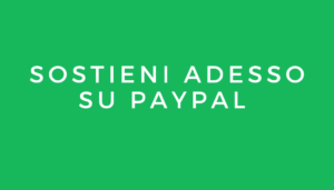 SOSTIENI ADESSO SU PAYPAL